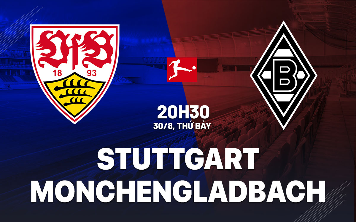 Nhận định bóng đá Stuttgart vs Monchengladbach