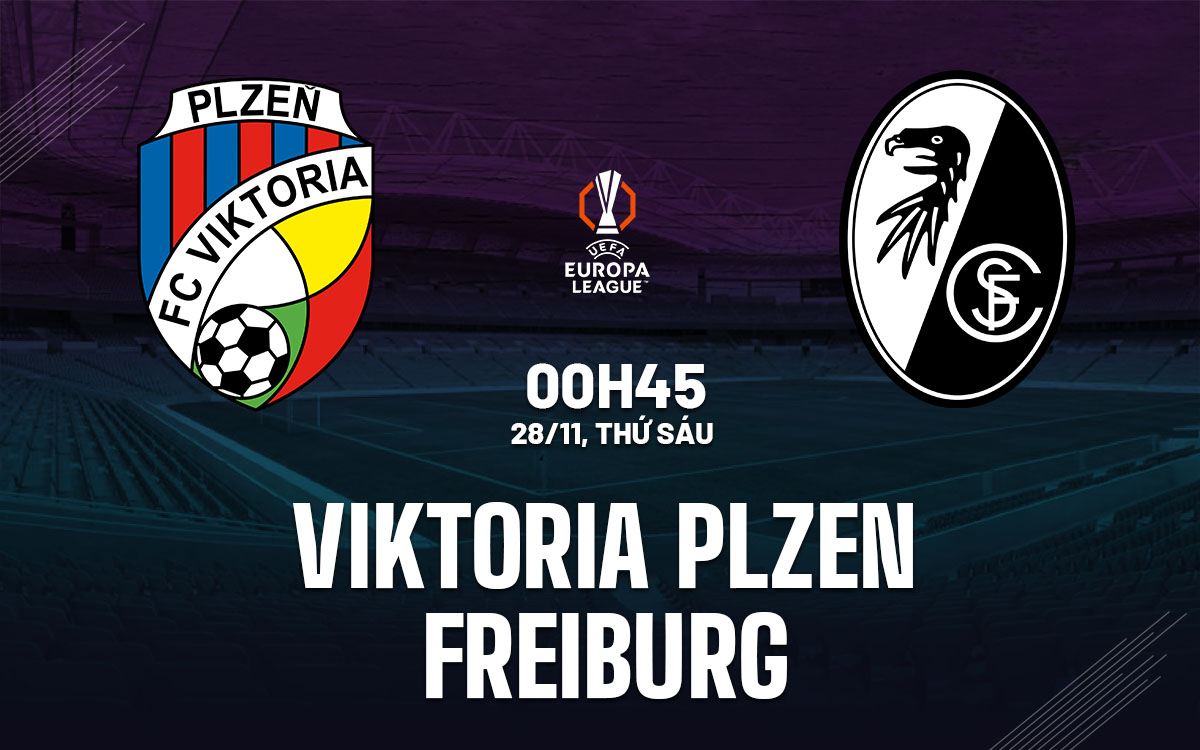 nhan dinh bong da du doan Viktoria Plzen vs Freiburg cup c2 chau au europa league hom nay